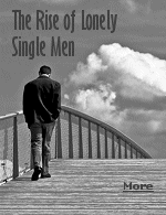 Younger and middle-aged men, and let's not forget widowers, are the loneliest theyve ever been in generations, and its probably going to get worse.